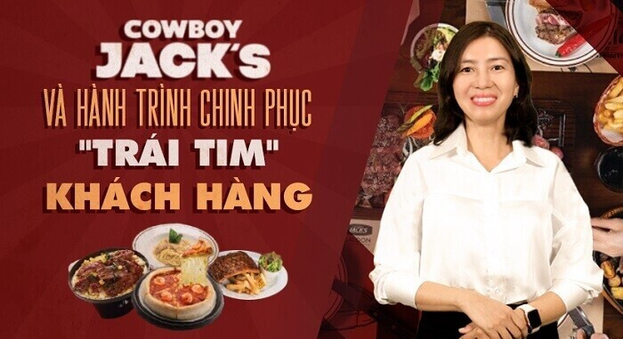 Cowboy Jack’s và hành trình chinh phục trái tim khách hàng