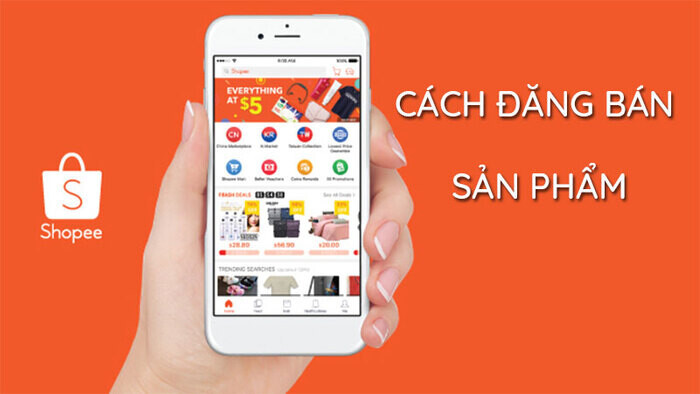 Hướng dẫn cách đăng sản phẩm trên Shopee từ A-Z cho người mới