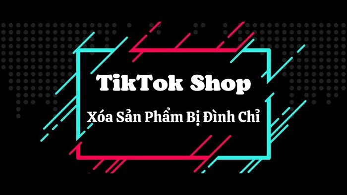 Tại sao TikTok Shop không hiện sản phẩm? Cách xử lý chi tiết nhất