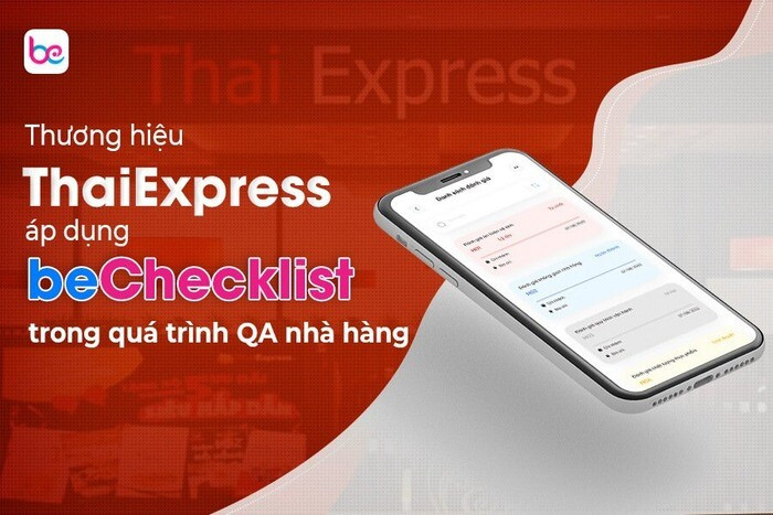 Thương hiệu ThaiExpress áp dụng beChecklist trong quá trình QA nhà hàng