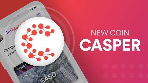 Tìm hiểu về Casper coin – Đứa “em út” của gia đình Crypto