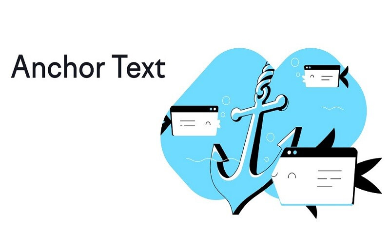 Từ A-Z cách sử dụng Anchor Text đơn giản, giúp SEO hiệu quả