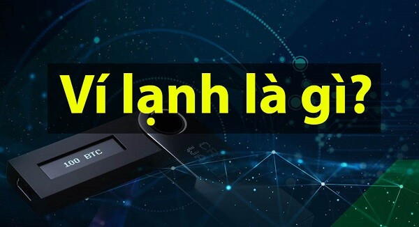 Ví lạnh là gì? Top 5 ví lạnh đáng sử dụng nhất năm 2022