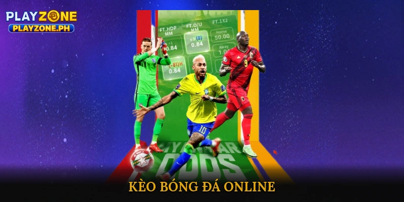 Kèo bóng đá online tỷ lệ thắng