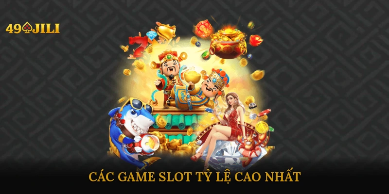 Slot tỷ lệ cao