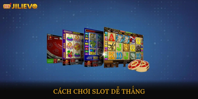Slot dễ thắng