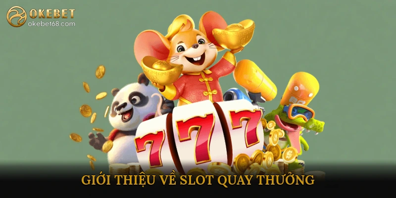 Slot quay thưởng