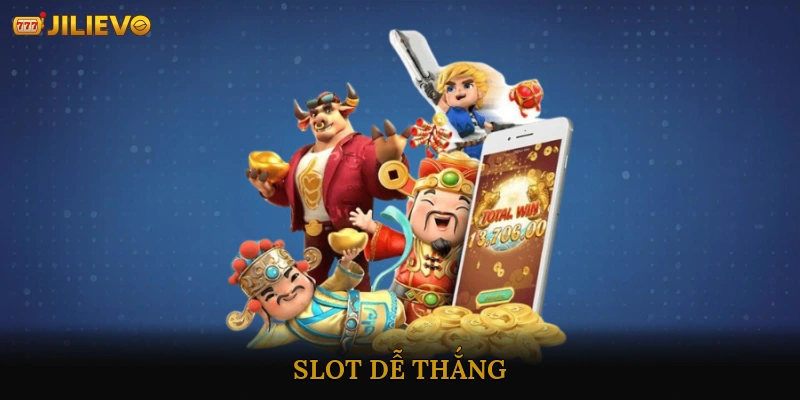 Slot dễ thắng