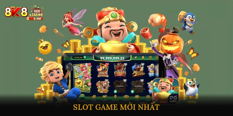 Slot game mới nhất