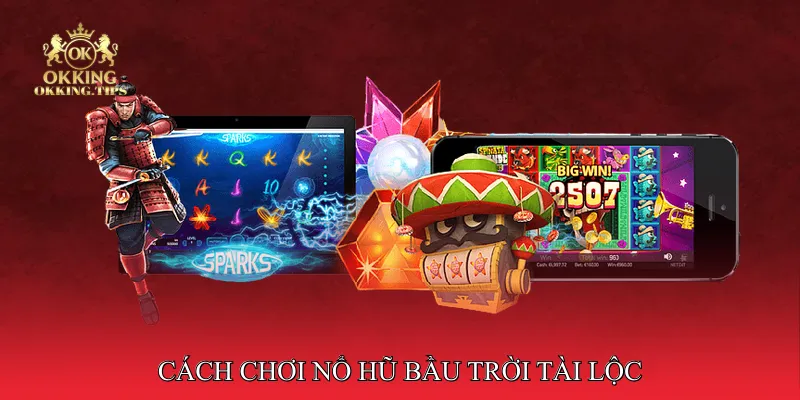 Nổ Hũ Bầu Trời Tài Lộc