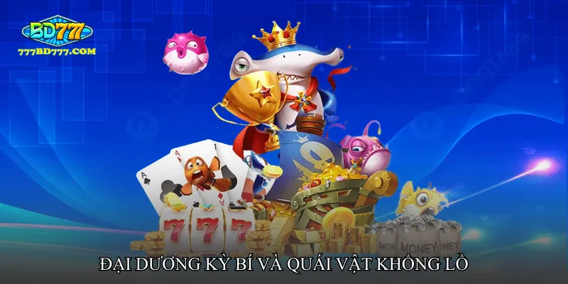 Bắn cá quái vật khổng lồ