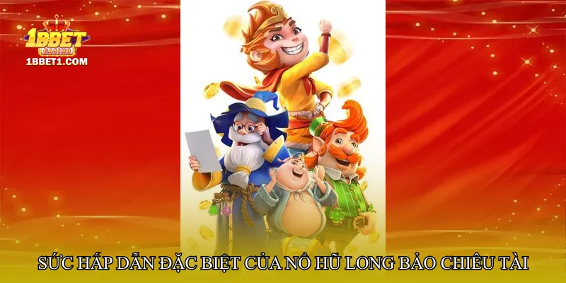 Nổ hũ long bảo chiêu tài