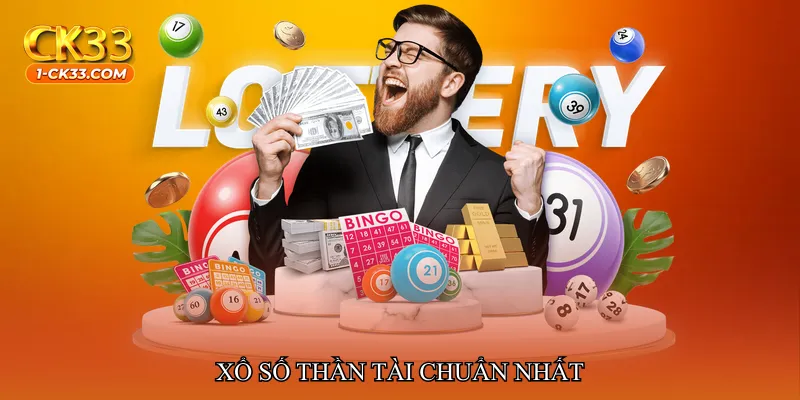 Xổ số thần tài chuẩn nhất